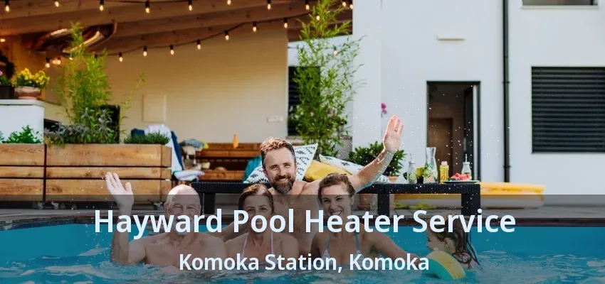 Hayward Pool Heater Service Komoka Station, Komoka - ON