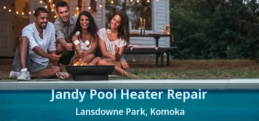 Jandy Pool Heater Repair Lansdowne Park, Komoka - ON Jandy Pool Heater Repair Lansdowne Park, Komoka - ON