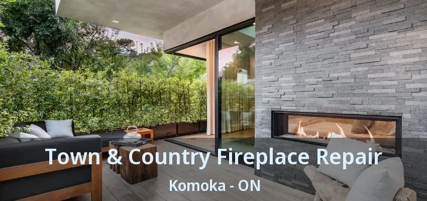 Town & Country Fireplace Repair Komoka - ON Town & Country Fireplace Repair Komoka - ON